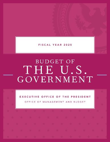 Budget of the U.S. Government, Fiscal Year 2025