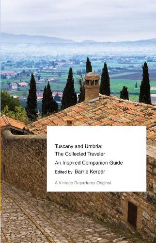 Cover image for Tuscany and Umbria: The Collected Traveler--An Inspired Companion Guide