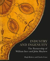 Cover image for Industry and Ingenuity: The Partnership of William Ince and John Mayhew
