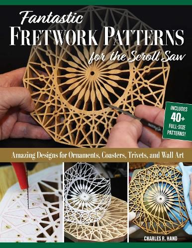 Fantastic Fretwork Patterns for the Scroll Saw