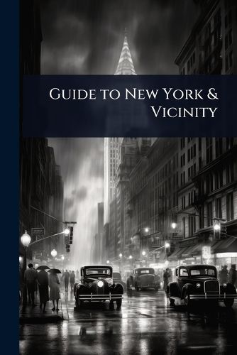 Cover image for Guide to New York & Vicinity