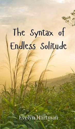 Cover image for The Syntax of Endless Solitude