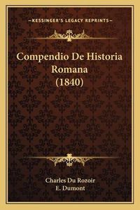 Cover image for Compendio de Historia Romana (1840)