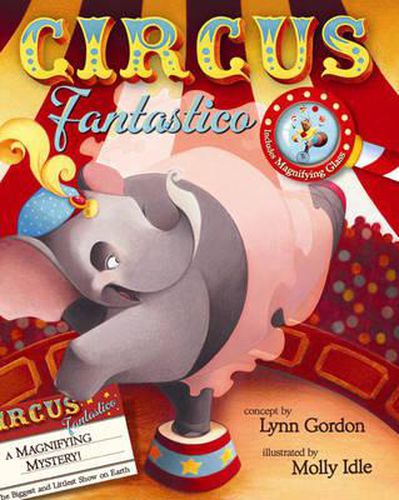 Circus Fantastico: A Magnifying Mystery