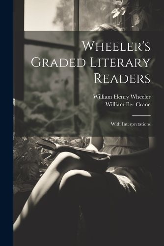 Wheeler's Graded Literary Readers