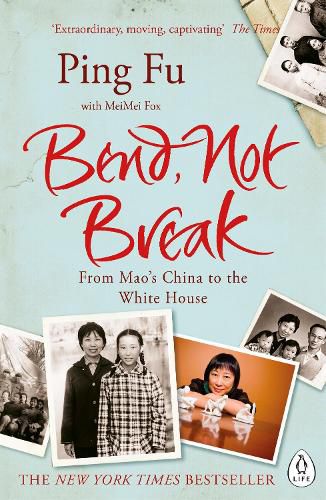 Bend, Not Break: From Mao's China to the White House