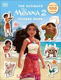 Cover image for Disney Moana 2 Ultimate Sticker Book