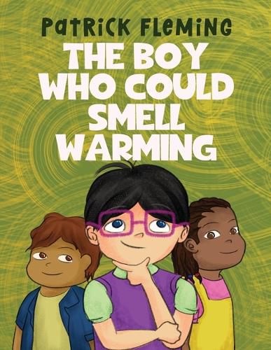 Cover image for The Boy Who Could Smell Warming