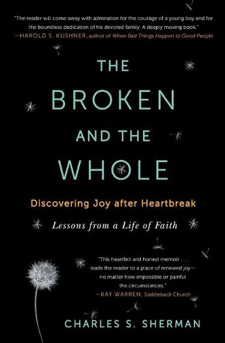 The Broken and the Whole: Discovering Joy after Heartbreak