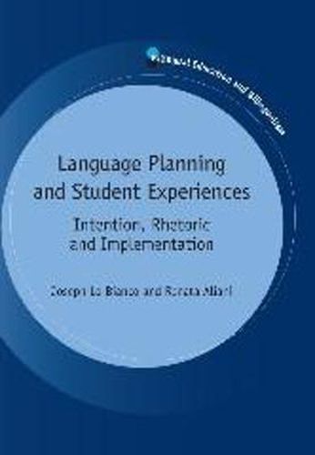 Cover image for Language Planning and Student Experiences: Intention, Rhetoric and Implementation