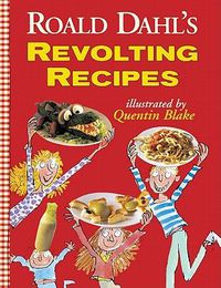 Cover image for Roald Dahl's Revolting Recipes