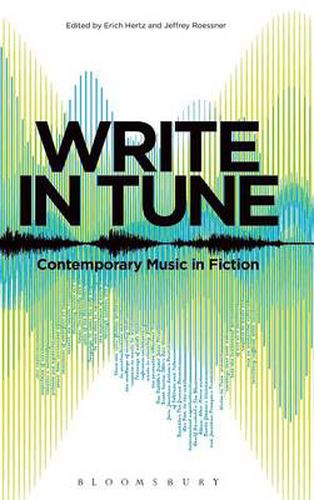 Cover image for Write in Tune: Contemporary Music in Fiction