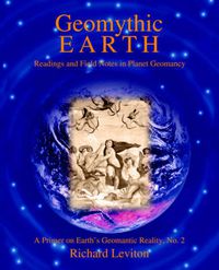 Cover image for Geomythic Earth: Readings and Field Notes in Planet Geomancy