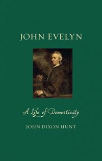 Cover image for John Evelyn: A Life of Domesticity