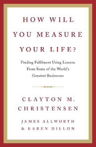 Cover image for How Will You Measure Your Life?