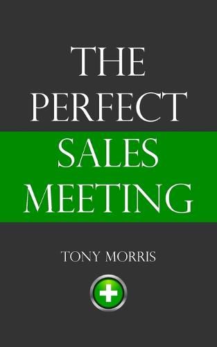 Cover image for The Perfect Sales Meeting