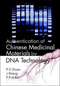 Cover image for Authentication Of Chinese Medicinal Materials By Dna Technology