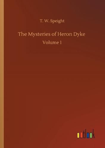 Cover image for The Mysteries of Heron Dyke: Volume 1