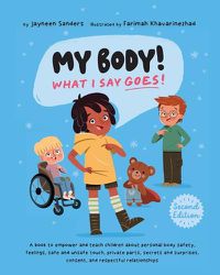 Cover image for My Body! What I Say Goes! 2nd Edition