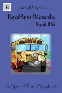 Cover image for Reckless Ricardo Book #18: Linda Mason's