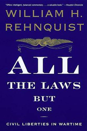 Cover image for All the Laws but One: Civil Liberties in Wartime