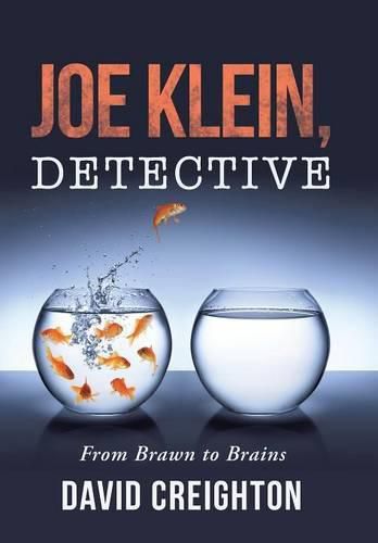 Joe Klein, Detective: From Brawn to Brains