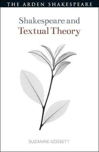 Shakespeare and Textual Theory