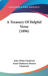 Cover image for A Treasury of Helpful Verse (1896)