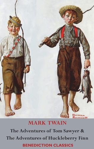 Cover image for The Adventures of Tom Sawyer AND The Adventures of Huckleberry Finn (Unabridged. Complete with all original Illustrations)