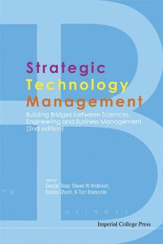 Cover image for Strategic Technology Management: Building Bridges Between Sciences, Engineering And Business Management (2nd Edition)