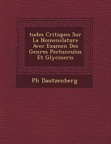 Cover image for Tudes Critiques Sur La Nomenclature Avec Examen Des Genres Pectunculus Et Glycineris