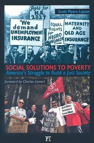 Cover image for Social Solutions to Poverty: America's Struggle to Build a Just Society