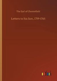 Cover image for Letters to his Son, 1759-1765