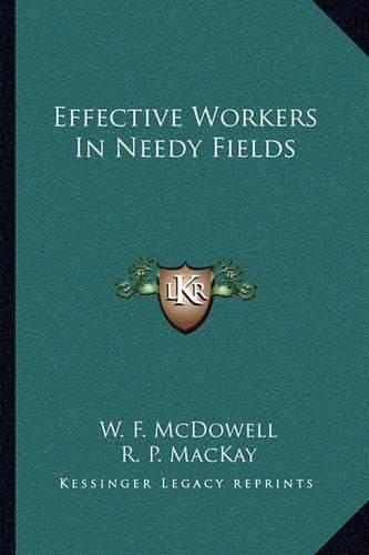 Effective Workers in Needy Fields