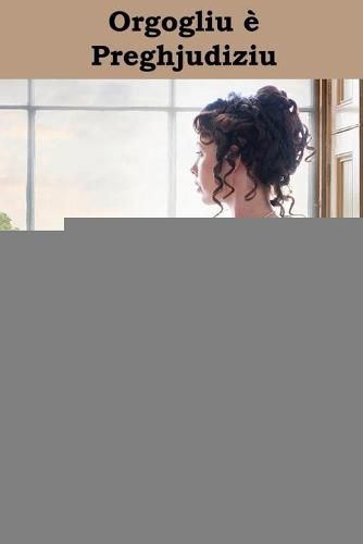 Cover image for Orgogliu e Preghjudiziu: Pride and Prejudice, Corsican edition