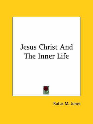 Cover image for Jesus Christ and the Inner Life