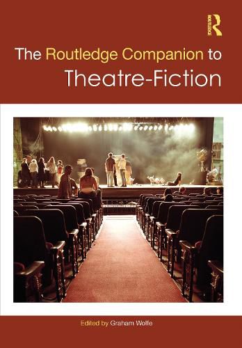 Cover image for The Routledge Companion to Theatre-Fiction