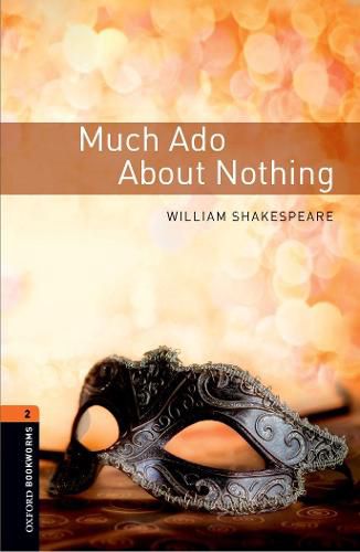 Cover image for Oxford Bookworms Library: Level 2:: Much Ado about Nothing  Playscript