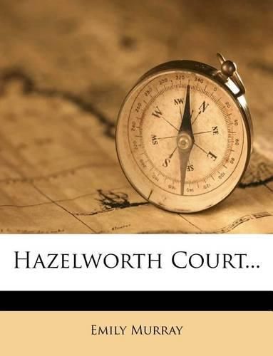 Cover image for Hazelworth Court...