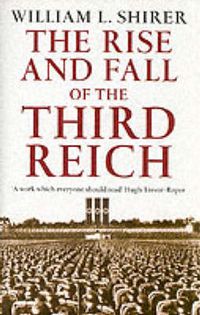 Cover image for The Rise and Fall of the Third Reich
