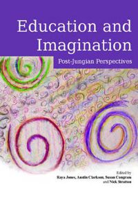 Cover image for Education and Imagination: Post-Jungian Perspectives