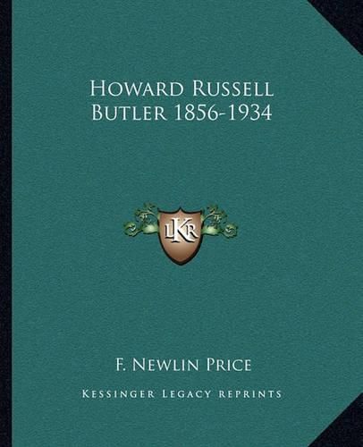 Cover image for Howard Russell Butler 1856-1934