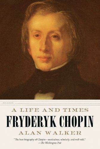 Cover image for Fryderyk Chopin: A Life and Times