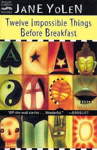 Cover image for Twelve Impossible Things Before Breakfast