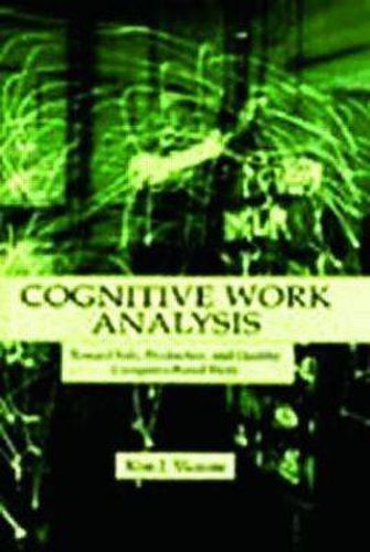 Cover image for Cognitive Work Analysis: Toward Safe, Productive, and Healthy Computer-Based Work