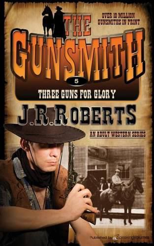 Cover image for Three Guns for Glory: The Gunsmith