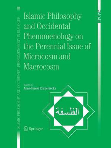 Cover image for Islamic Philosophy and Occidental Phenomenology on the Perennial Issue of Microcosm and Macrocosm