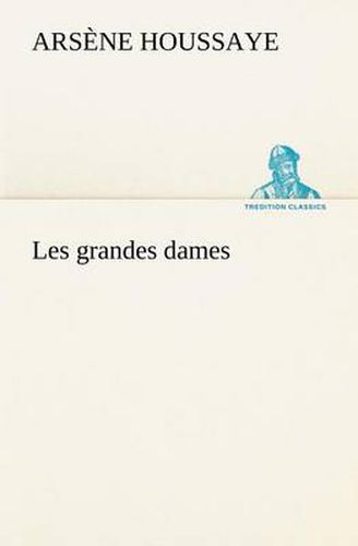 Cover image for Les grandes dames