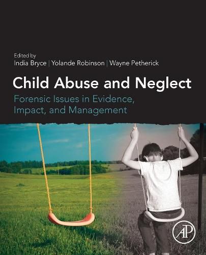 Cover image for Child Abuse and Neglect: Forensic Issues in Evidence, Impact and Management