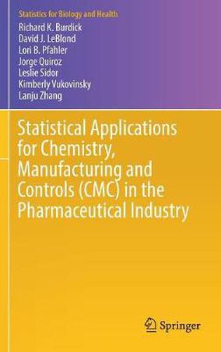 Cover image for Statistical Applications for Chemistry, Manufacturing and Controls (CMC) in the Pharmaceutical Industry